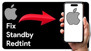 How To Fix StandBy Mode Red Tint on iPhone I Turn Off Red Tint StandBy Mode
