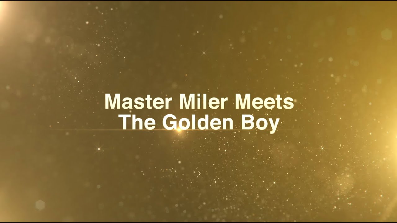 [Celebration Cup 2020] Master Miler meets the Golden Boy