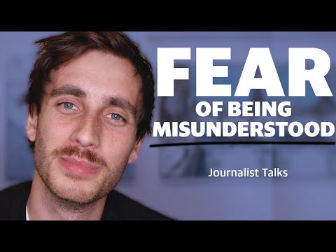 Video: Fear Of Being Misunderstood