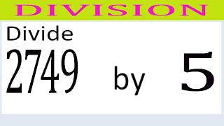 Divide 2749 by 5