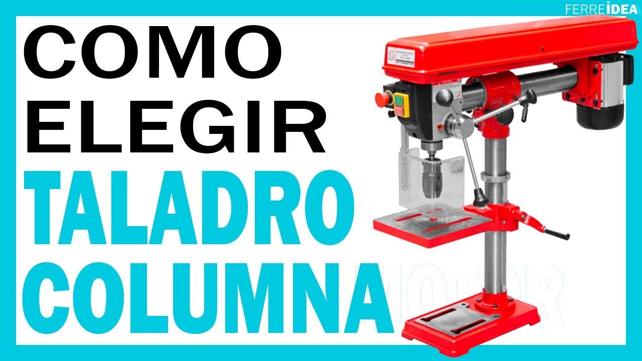 TALADROS de COLUMNA 👉 ¿Cómo elegir un TALADRO de COLUMNA? 