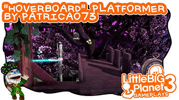 [LBP3] "Hoverboard" platformer by patricao73