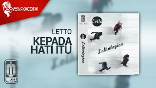 Letto - Kepada Hati Itu (Official Karaoke Video)