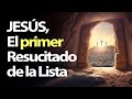 Cristo Jesús, el Primer Resucitado de la Lista |  Pastor Marco Antonio Sánchez