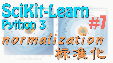 Scikit-Learn 7 normalization 标准化数据  (机器学习 sklearn 教学教程tutorial)