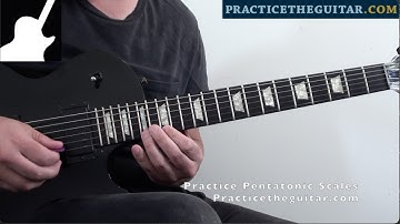 Pentatonic Scale Lesson Examples-PRACTICETHEGUITAR.COM-Exercises Every Guitarist Should Know!