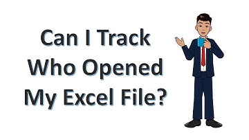 Track Who Opened Your Excel File