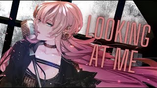 Nightcore - Looking at Me (Lyrics)