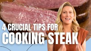 4 Secrets to the Perfect Steak Every Time
