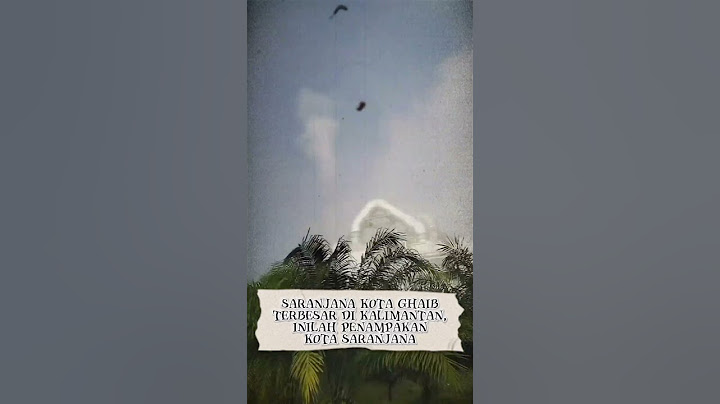 Penampakan bangunan mewah dan gedung-gedung kota gaib saranjana kalimantan. #saranjana #kotagaib