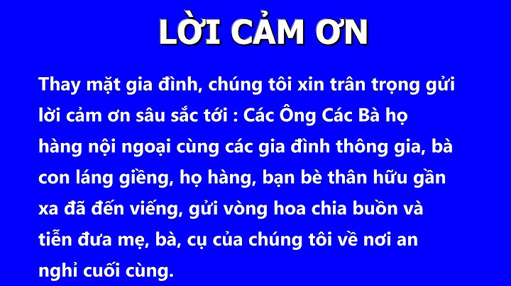 Lời Cảm Ơn Về Việc Tang Lễ Mẹ, Bà, Cụ Của Chúng Tôi ( Đăng lại )