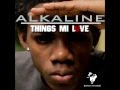 ALKALINE THINGS MI LOVE RAW NOTNICE RECORDS mp3