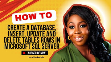 How to Create Databases, Tables, Insert, Update, and Delete Values in Microsoft SQL Server!