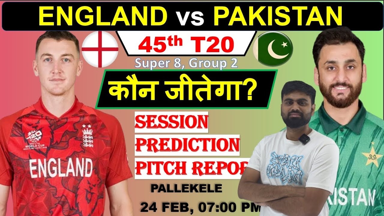 England vs pakistan t20 world cup 45th match prediction, eng vs pak today match prediction