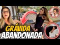 A GRÁVIDA ABANDONADA EXPULSA DE CASA - *novelinha*