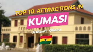 Discover Kumasi: Top 10 Must-See Attractions in the Heart of Ashanti! 🇬🇭✨