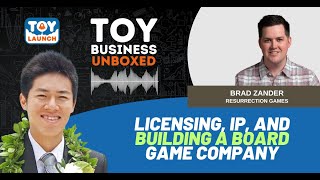 Licensing, IP, and Building a Board Game Company