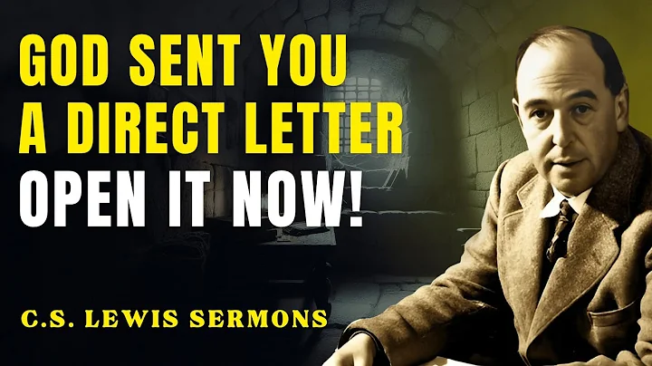 God Sent You a Direct Letter - Listen Before It Vanishes | C.S Lewis Sermons