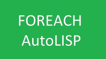 Foreach in AutoLISP Programming