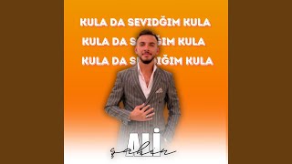 Kula Da Sevdiğim Kula