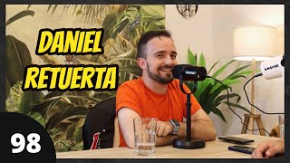 Daniel Retuerta #098 | “Roque” en El Internado, Toda su verdad, Ana de Armas, El Hate