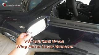 VW Golf Mk4 97-04 Wing Mirror Cover Removal