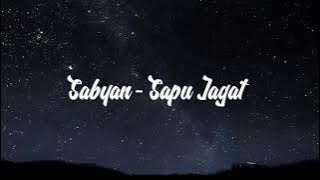 SABYAN - SAPU JAGAT (LIRIK) #sapujagat