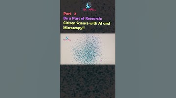 Be a Part of Research: Citizen Science with AI and Microscopy! Part 2 #ai #viral