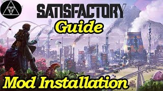Satisfactory Guide [deutsch] ► So installierst du Mods! (Tutorial)