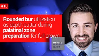 Rounded bur utilization as depth cutter during palatinal zone preparation for full crown