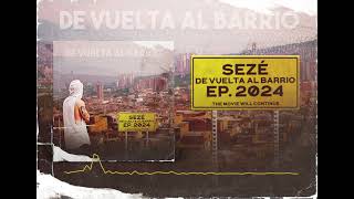 SeZé - De Vuelta Al Barrio  (Audio Oficial)