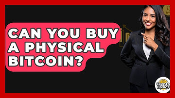 Can You Buy a Physical Bitcoin? - CryptoBasics360.com