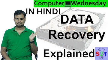 Data Recovery Explained In HINDI {Computer Wednesday}