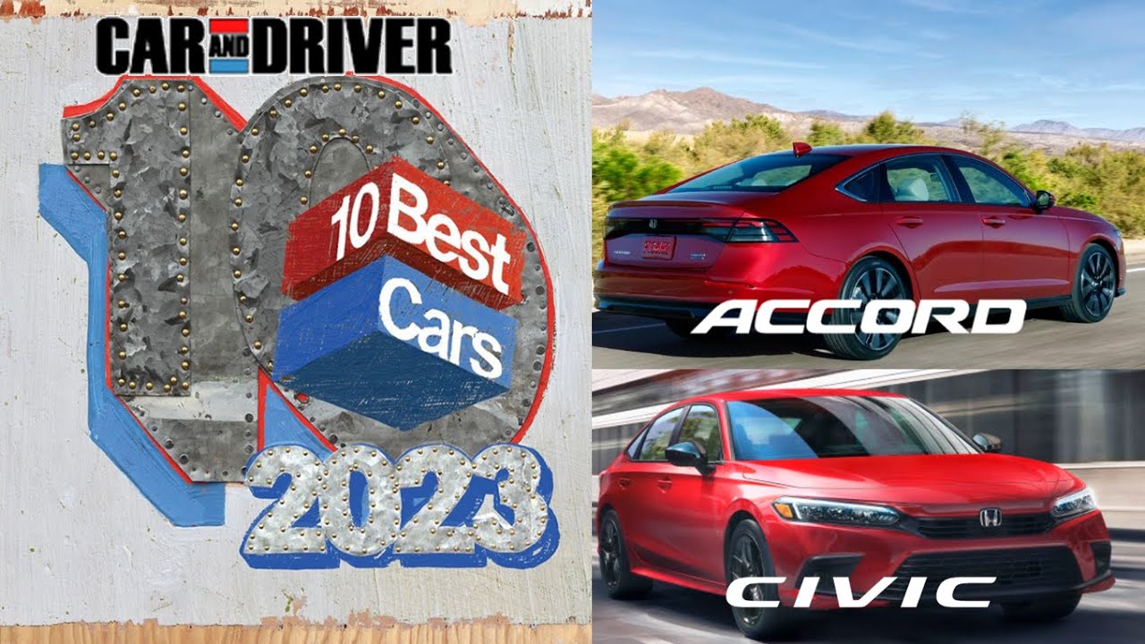 Honda Accord and Civic Win Car and Driver 2023 10Best Cars Awards YouTube