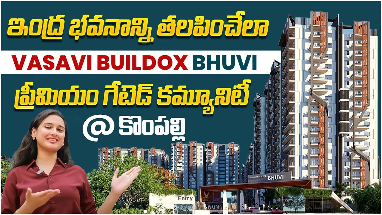 Luxury Gated Community Apartments in Hyderabad | Luxury Flats For Sale in Kompally | Vasavi Bhuvi