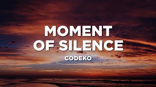 Codeko - Moment of Silence (Lyrics)