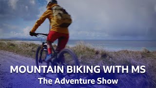 Mountain Biking With Ms The Adventure Show Bbc Scotland