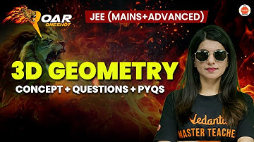 3D Geometry | JEE 2025 | All Concepts And Questions | Namrata Ma