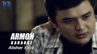 Alisher Fayz - Armon (karaoke) | Алишер Файз - Армон (караоке)