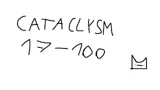 cata progress 3 | cataclysm 17 - 100 (by gboy)