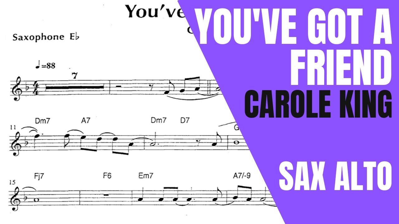 YOU'VE GOT A FRIEND [ ALTO SAX SHEET MUSIC] CAROLE KING