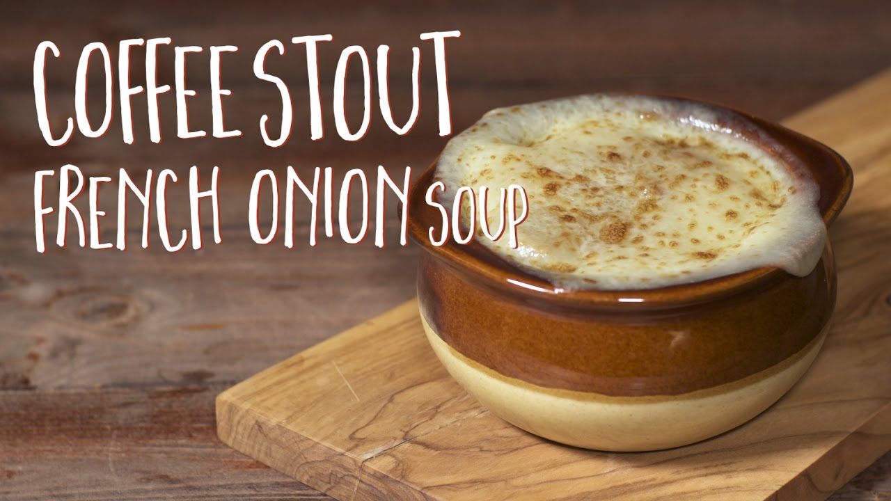 Coffee Stout French Onion Soup YouTube