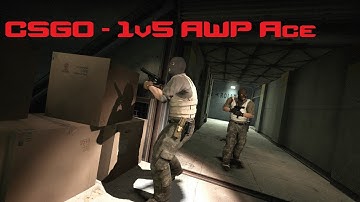 CS:GO - 1v5 AWP Ace