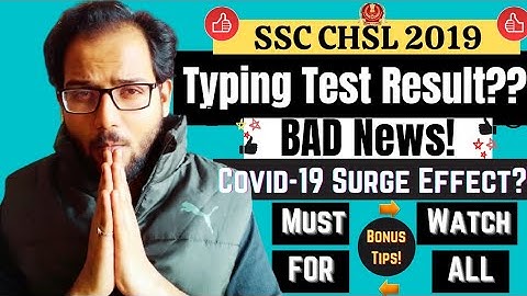 SSC CHSL 2019 | Is Typing Test Result To Be Deferred for Covid Surge? Made For SSC{2021}