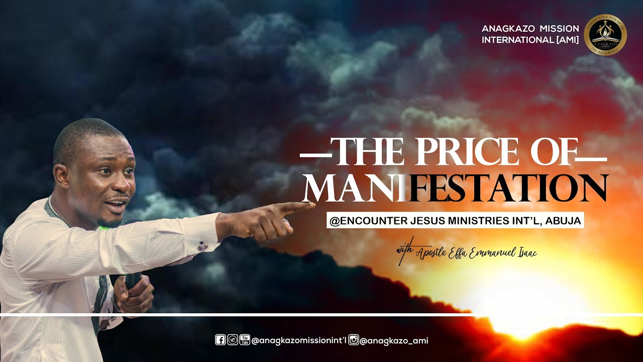 The Price of Manifestation || EJMI, Abuja || Apostle Effa Emmanuel ...