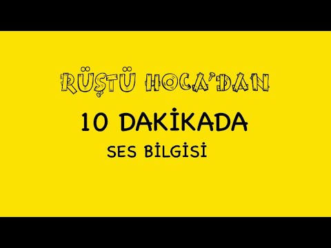 10 DAKİKADA / Ses Bilgisi