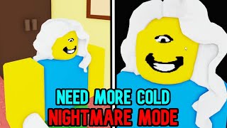 ROBLOX - 🧊 NEED MORE COLD 🧊 - NIGHTMARE MODE FULL WALKTHROUGH