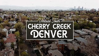 Virtual Tour of Cherry Creek Denver - Denver