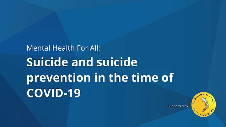 Mental Health For All (#18): Suicide and suicide prevention during COVID-19
