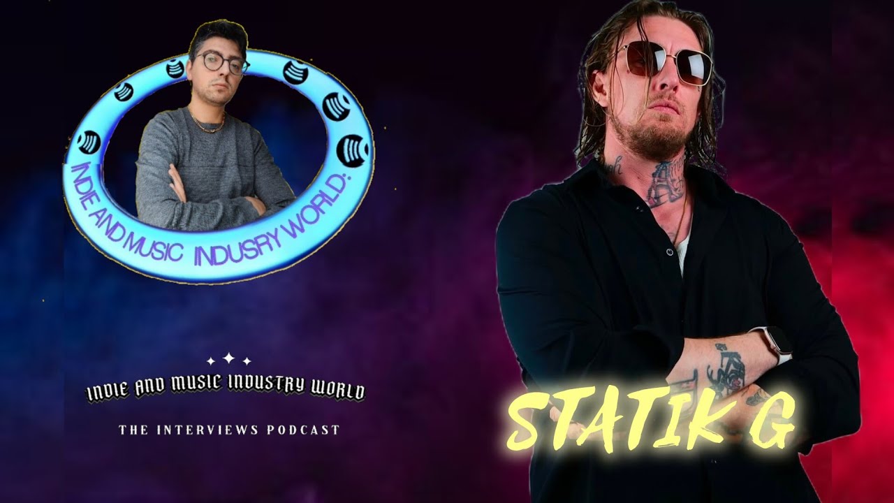 Indie And Music Industry World Presents: Statik G - EP45